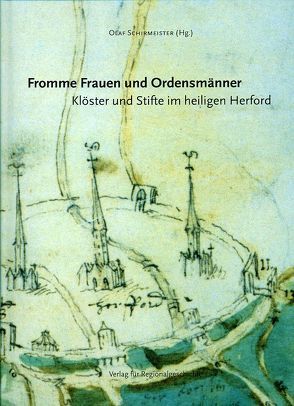 Fromme Frauen und Ordensmänner von Schirmeister,  Olaf