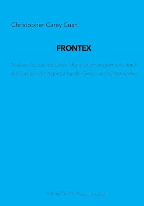 FRONTEX von Cush,  Christopher Carey