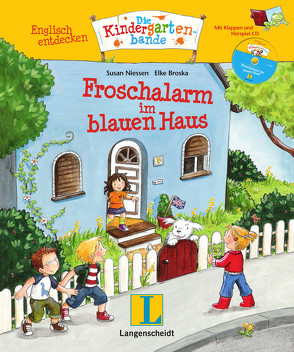 Froschalarm im blauen Haus – Buch mit digitalem Add-on und Hörspiel-CD von Broska,  Elke, Niessen,  Susan