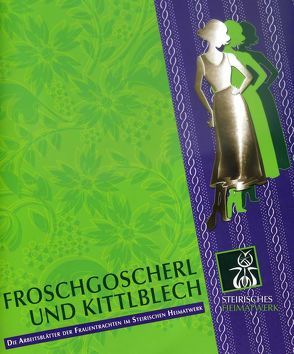 Froschgoscherl und Kittlblech