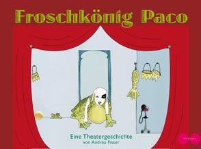 Froschkönig Paco von Fisser,  Andrea