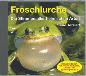 Froschlurche von Alscher,  Gerhard, Deroussen,  Fernand, Ehrenreich,  Horst, Günther,  Rainer, Jennermann,  Gerhard, Schneeweiß,  Norbert, Schulze,  Reinhard, Tetzlaff,  Immo, Wolf,  Manfred