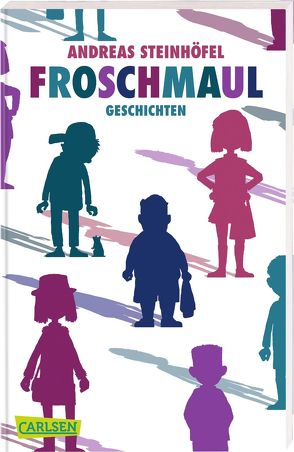 Froschmaul – Geschichten von Schössow,  Peter, Steinhöfel,  Andreas