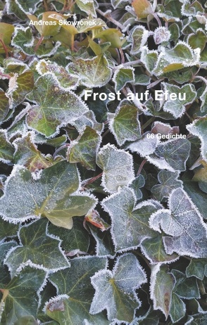 Frost auf Efeu von Skowronek,  Andreas