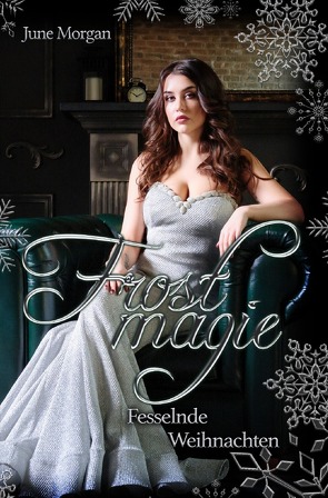Frostmagie Staffel 1 / Frostmagie von Morgan,  June