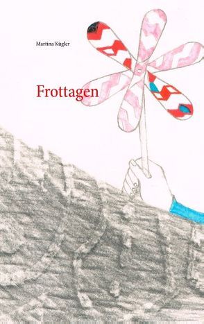 Frottagen von Kügler,  Martina