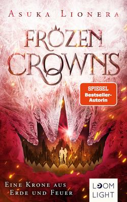 Frozen Crowns 2: Eine Krone aus Erde und Feuer von Lionera,  Asuka