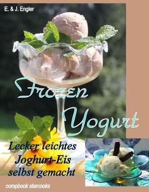 Frozen Yogurt von Engler,  Elisabeth, Engler,  Janosch