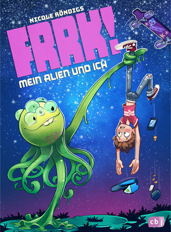 FRRK! – Mein Alien und ich von Röndigs,  Nicole, Zapf