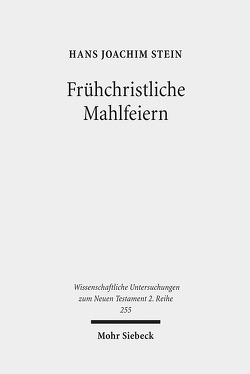 Frühchristliche Mahlfeiern von Stein,  Hans Joachim