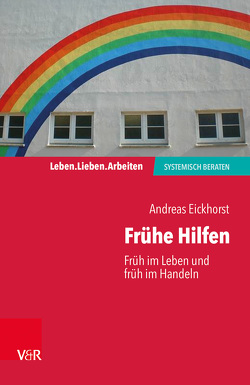 Frühe Hilfen von Eickhorst,  Andreas, Schweitzer,  Jochen, von Schlippe,  Arist