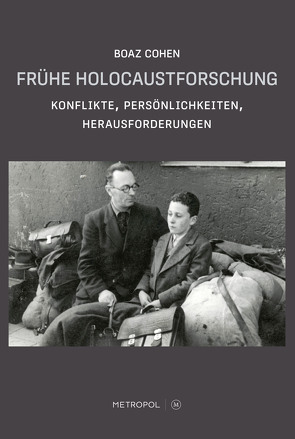 Frühe Holocaustforschung von Buser,  Verena, Cohen,  Boaz