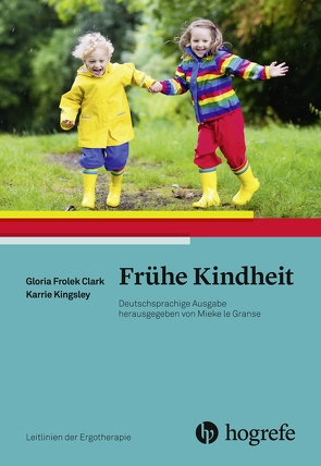 Frühe Kindheit von AOTA, Clark,  Gloria Frolek, Kingsley,  Karrie, Ney–Wildenhahn,  Helga