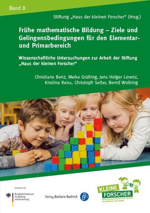 Frühe mathematische Bildung – Ziele und Gelingensbedingungen für den Elementar- und Primarbereich von Benz,  Christiane, Grüßing,  Meike, Lorenz,  Jens Holger, Reiss,  Kristina, Selter,  Christoph, Wollring,  Bernd