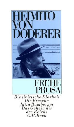 Frühe Prosa von Doderer,  Heimito, Flesch-Brunningen,  Hans, Loew-Cadonna,  Martin, Schmidt-Dengler,  Wendelin