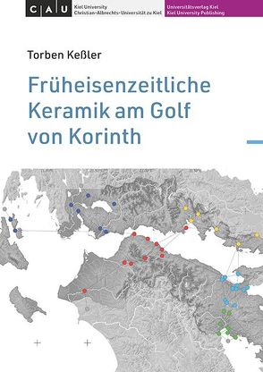 Früheisenzeitliche Keramik am Golf von Korinth von Kessler,  Torben