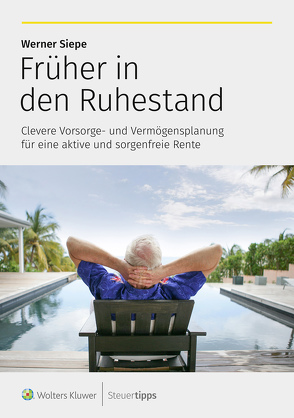 Früher in den Ruhestand von Siepe,  Werner