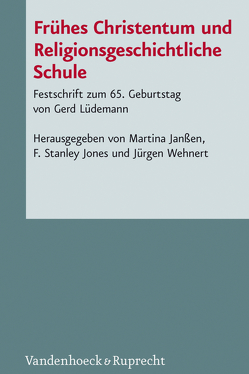 Frühes Christentum und Religionsgeschichtliche Schule von Beyer,  Gudrun, Feldmeier,  Reinhard, Günther,  Matthias, Hyldahl,  Nils, Janßen,  Martina, Jones,  F. Stanley, Kleinschmidt,  Frank, Lohse,  Eduard, Neusner,  Jacob, Özen,  Alf, Renz,  Horst, Reuter,  Rainer, Schleritt,  Frank, von Bendemann,  Reinhard, Wehnert,  Jürgen, Wilk,  Florian, Yasukata,  Toshimasa