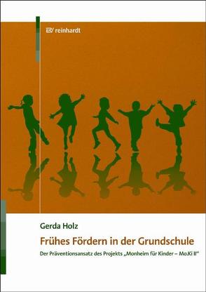 Frühes Fördern in der Grundschule von Holz,  Gerda