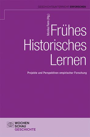 Frühes Historisches Lernen von Fenn,  Monika