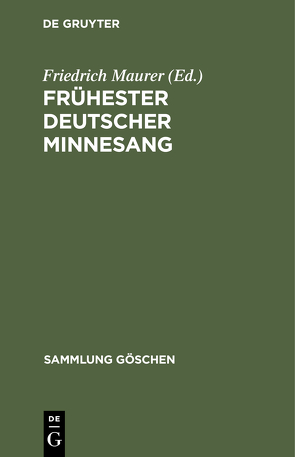 Frühester deutscher Minnesang von Maurer,  Friedrich
