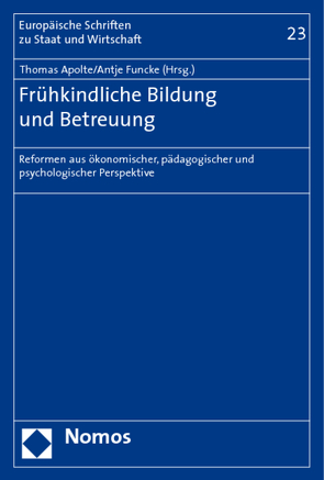 Frühkindliche Bildung und Betreuung von Apolte,  Thomas, Funcke,  Antje