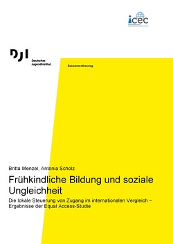 Frühkindliche Bildung und soziale Ungleichheit von Menzel,  Britta, Scholz,  Antonia