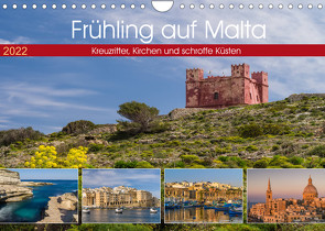 Frühling auf Malta – Kreuzritter, Kirchen und schroffe Küsten (Wandkalender 2022 DIN A4 quer) von Caccia,  Enrico