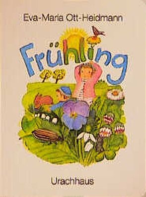 Frühling von Ott-Heidmann,  Eva-Maria