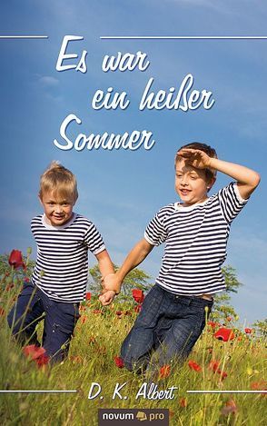 Es war ein heißer Sommer von Albert,  D. K.