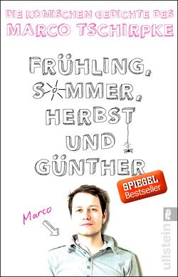 Frühling, Sommer, Herbst und Günther von Tschirpke,  Marco