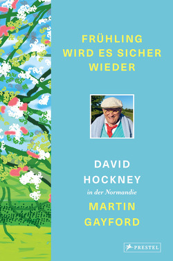 Frühling wird es sicher wieder von Gayford,  Martin, Hockney,  David