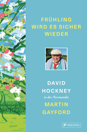 Frühling wird es sicher wieder von Gayford,  Martin, Hockney,  David