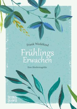 Frühlings Erwachen von Wedekind,  Frank