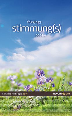 frühlings stimmung(s) poesie 2017 von Bader (Hrsg.),  Wolfgang