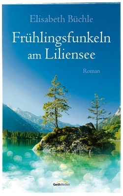 Frühlingsfunkeln am Liliensee von Büchle,  Elisabeth