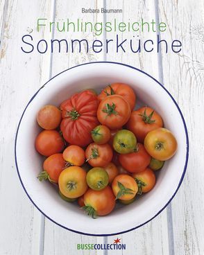 Frühlingsleichte Sommerküche von Baumann,  Barbara