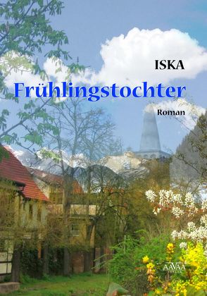 Frühlingstochter von Iska