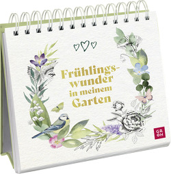 Frühlingswunder in meinem Garten von Groh Verlag, Mayer,  Julie