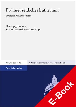 Frühneuzeitliches Luthertum von Albrecht,  Jan-Luca, Haga,  Joar, Salatowsky,  Sascha