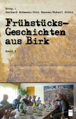 Frühstücksgeschichten aus Birk von Hansen,  Jörn, Hohmann,  Gerhard, Stütz,  Hubert