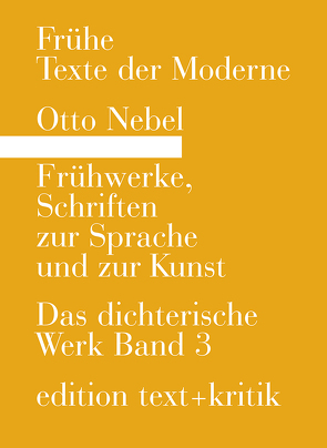 Frühwerke, Schriften zur Sprache und zur Kunst von Drews,  Jörg, Geerken,  Hartmut, Nebel,  Otto, Radrizzani,  René, Ramm,  Klaus