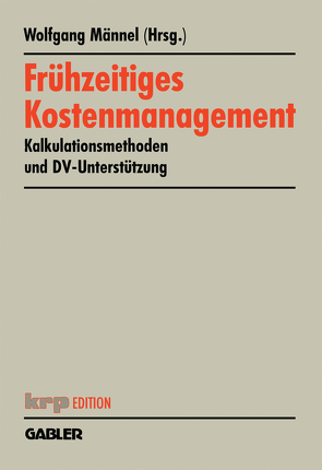 Frühzeitiges Kostenmanagement von Männel,  Wolfgang