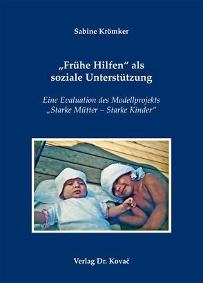 „Frühe Hilfen“ als soziale Unterstützung von Krömker,  Sabine