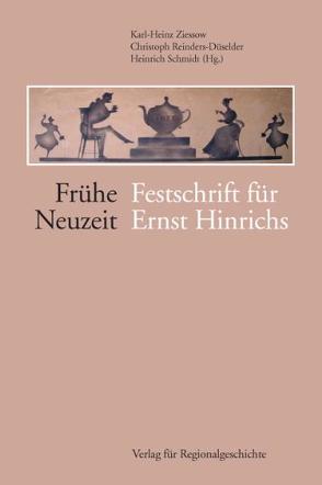 Frühe Neuzeit von Reinders-Düselder,  Christoph, Schmidt,  Heinrich, Ziessow,  Karl-Heinz