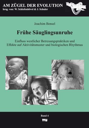 Frühe Säuglingsunruhe von Bensel,  Joachim