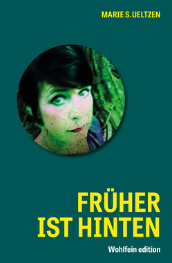 Früher ist hinten von Ueltzen,  Marie S.