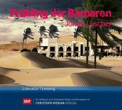 Frühling der Barbaren von Lüscher,  Jonas