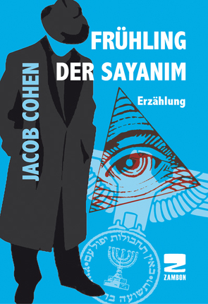 Frühling der Sayanim von Cohen,  Jacob