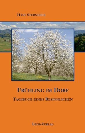 Frühling im Dorf von Sterneder,  Hans